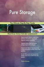 Pure Storage The Ultimate Step-By-Step Guide