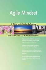 Agile Mindset A Clear and Concise Reference