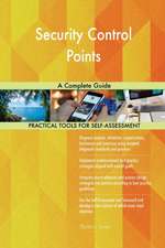 Security Control Points A Complete Guide
