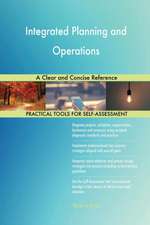 Integrated Planning and Operations A Clear and Concise Reference