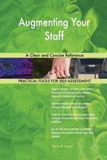 Augmenting Your Staff A Clear and Concise Reference