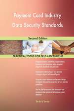 Payment Card Industry Data Security Standards Second Edition