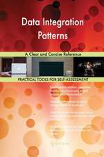 Data Integration Patterns A Clear and Concise Reference