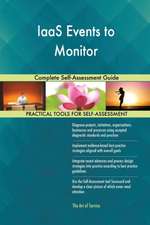 IaaS Events to Monitor Complete Self-Assessment Guide