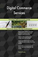 Digital Commerce Services Complete Self-Assessment Guide