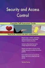 Security and Access Control Complete Self-Assessment Guide