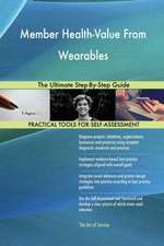 Member Health-Value From Wearables The Ultimate Step-By-Step Guide