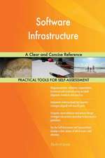 Software Infrastructure A Clear and Concise Reference