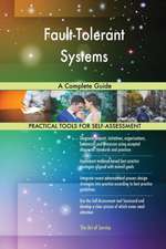 Fault-Tolerant Systems A Complete Guide