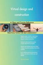 Virtual design and construction A Clear and Concise Reference