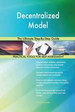 Decentralized Model The Ultimate Step-By-Step Guide