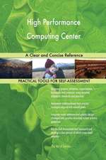 High Performance Computing Center A Clear and Concise Reference