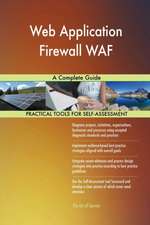 Web Application Firewall WAF A Complete Guide