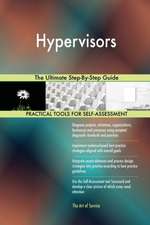 Hypervisors The Ultimate Step-By-Step Guide