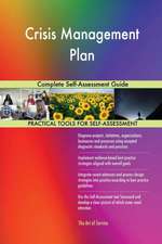 Crisis Management Plan Complete Self-Assessment Guide