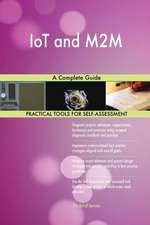 IoT and M2M A Complete Guide