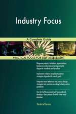Industry Focus A Complete Guide