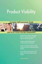 Product Viability Complete Self-Assessment Guide