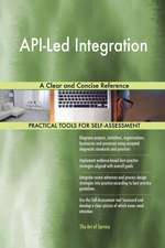 API-Led Integration A Clear and Concise Reference