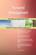 Forward Management The Ultimate Step-By-Step Guide