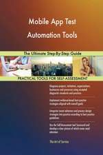 Mobile App Test Automation Tools The Ultimate Step-By-Step Guide