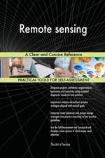 Remote sensing A Clear and Concise Reference