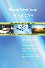 Demand-Driven Value Network DDVN The Ultimate Step-By-Step Guide