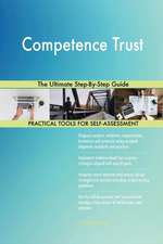 Competence Trust The Ultimate Step-By-Step Guide