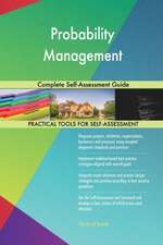 Probability Management Complete Self-Assessment Guide