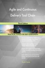 Agile and Continuous Delivery Tool Chain Third Edition