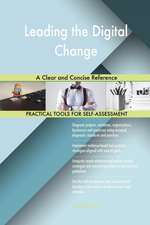 Leading the Digital Change A Clear and Concise Reference