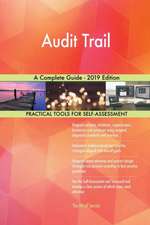 Audit Trail A Complete Guide - 2019 Edition