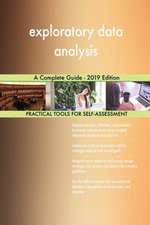 exploratory data analysis A Complete Guide - 2019 Edition