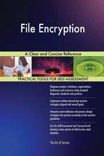 File Encryption A Clear and Concise Reference
