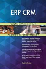 ERP CRM Complete Self-Assessment Guide