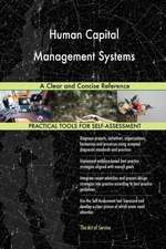 Human Capital Management Systems A Clear and Concise Reference