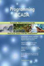 Programming SCADA Complete Self-Assessment Guide