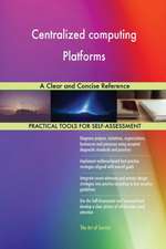 Centralized computing Platforms A Clear and Concise Reference