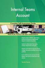 Internal Teams Account Complete Self-Assessment Guide