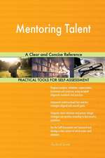 Mentoring Talent A Clear and Concise Reference