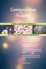 Communication Visibility A Clear and Concise Reference