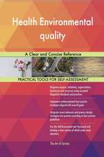 Health Environmental quality A Clear and Concise Reference