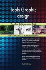 Tools Graphic design Complete Self-Assessment Guide