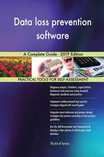 Data loss prevention software A Complete Guide - 2019 Edition