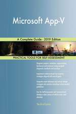 Microsoft App-V A Complete Guide - 2019 Edition