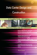 Data Center Design and Construction A Complete Guide - 2019 Edition