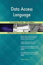 Data Access Language A Complete Guide - 2019 Edition