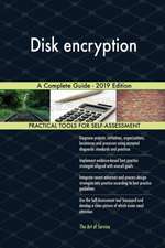 Disk encryption A Complete Guide - 2019 Edition