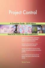 Project Control A Complete Guide - 2019 Edition