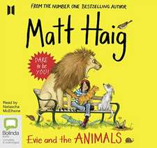 Haig, M: Evie and the Animals